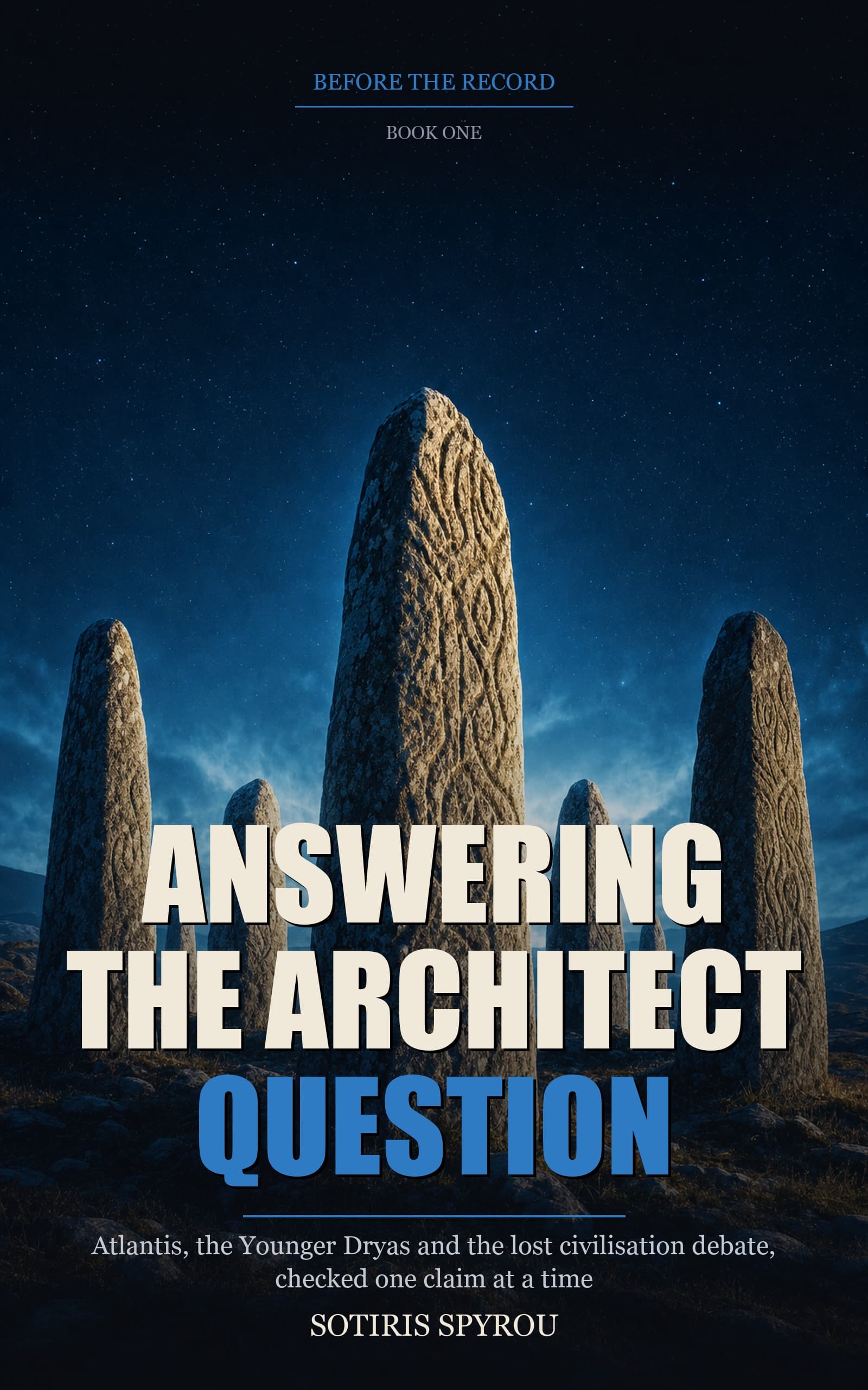 Cover of Answering the Architect Question: a ring of monumental standing stones on a dark hillside, lit from behind by a cold blue glow